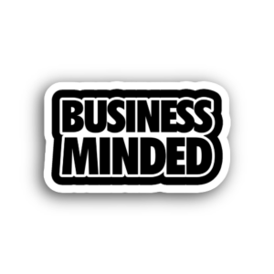 Business Minded Sticker