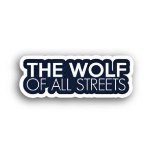 The Wolf Of All Streets Sticker