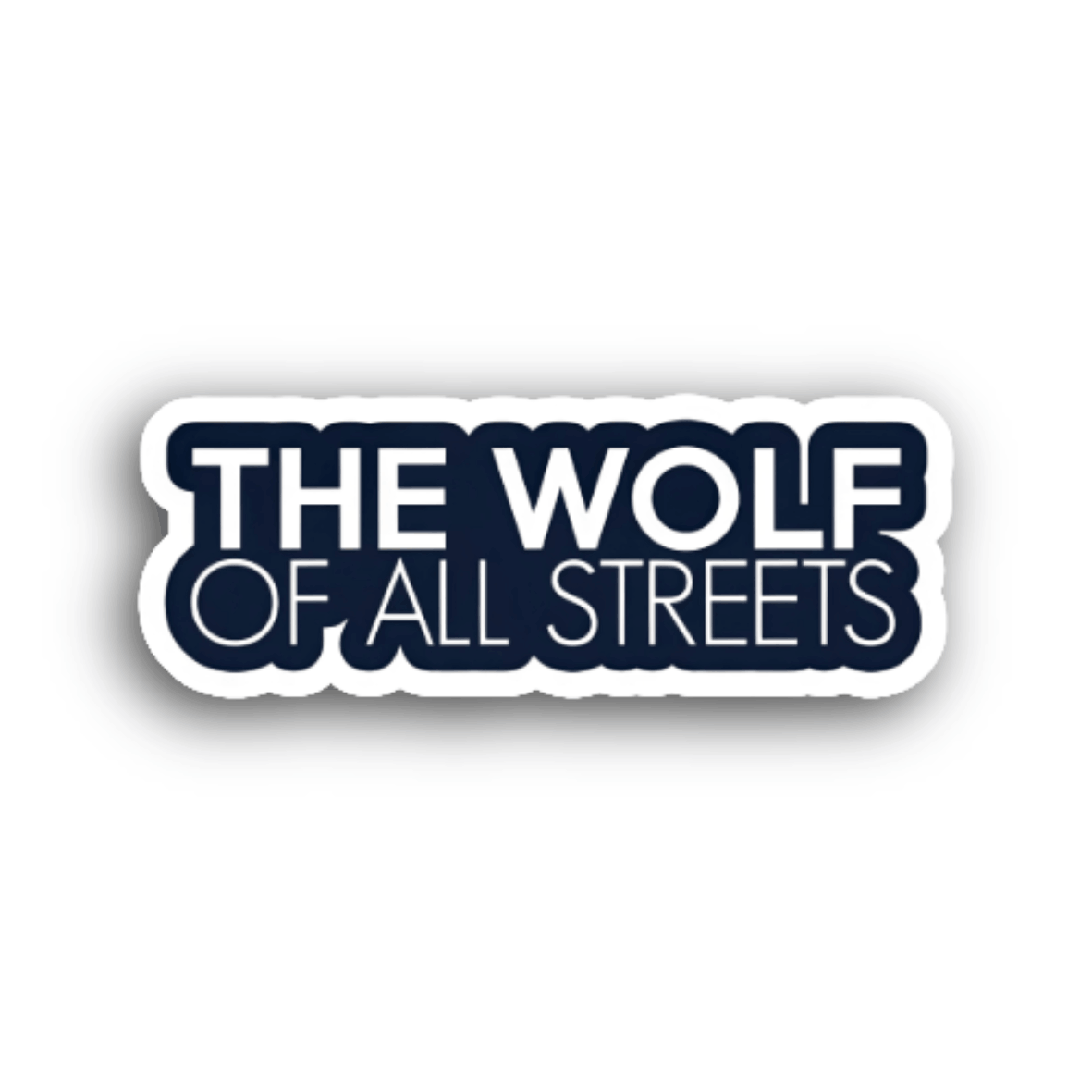 The Wolf Of All Streets Sticker