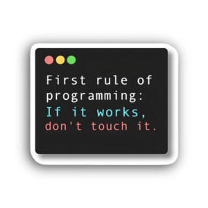 Don’t Touch It Sticker